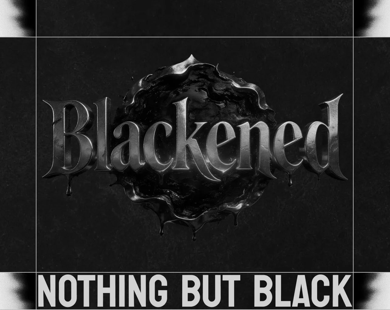Blackened Series